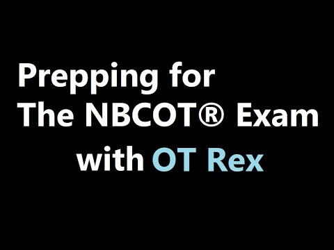 OT Rex - The NBCOT® Exam Questions Answered!