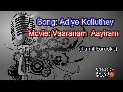 Karaoke - Adiye Kolluthey (Tamil)