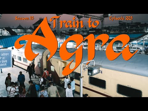 A Day on the Rails: Journeying to Agra by Train!