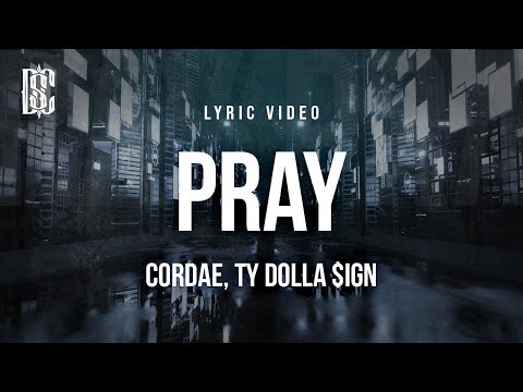 Cordae feat. Ty Dolla $ign - Pray | Lyrics