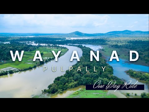 Wayanad Pulpally || വയൽ നാട് വയനാട്  One day ride 1