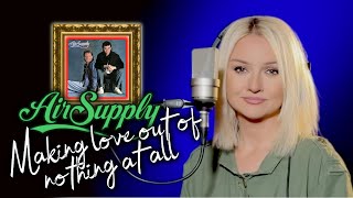 Making Love Out Of Nothing At All - Air Supply (Alyona)