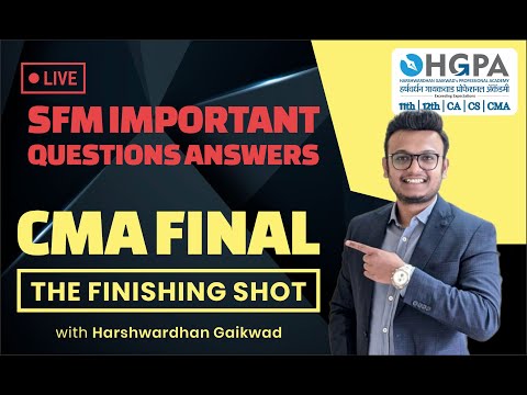 CMA FINAL SFM REVISION | IMPORTANT EXPECTED Q and A | The finishing shot | HGPA