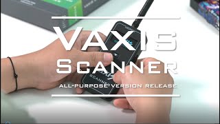 Vaxis Scanner All-purpose Version Overview