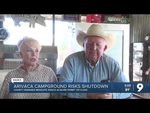 Mesquite Ranch campground in Arivaca faces closure over permit dispute