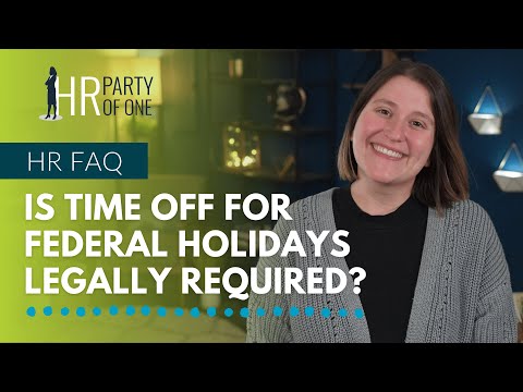 Is Time Off for Federal Holidays Legally Required?