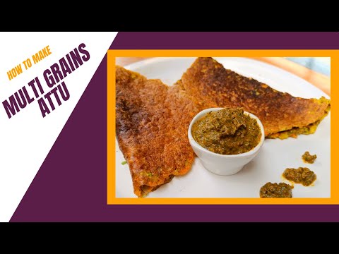 High Protein Multigrain Atta Dosa !!  Multigrain Attu Batter !! Healthy  Breakfast or Dinner Recipe