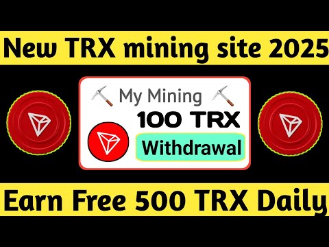 🤑 TRX Free Mining Website 2024 | 🤑 New Crypto Mining Sites 2024 || 🤑 Free TRX Mining App 2024