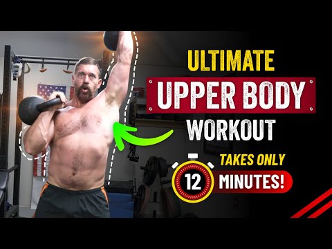 ULTIMATE Upper Body Kettlebell Muscle Building Routine [Takes Only 12 Minutes!] | Coach MANdler