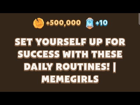 SET YOURSELF UP FOR SUCCESS WITH THESE DAILY ROUTINES | Memefi New video code