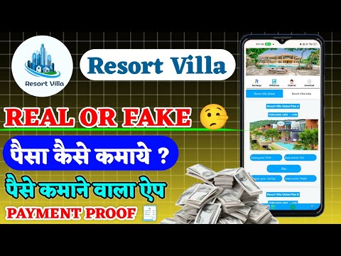 Resort Villa  Earning App | Resort Villa Earning App Real Or Fake |  Resort Villa App kb tk chalega🔥