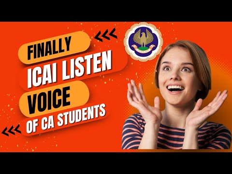 |Finally ICAI Has Listen Voice of CA Students| Most awaited|