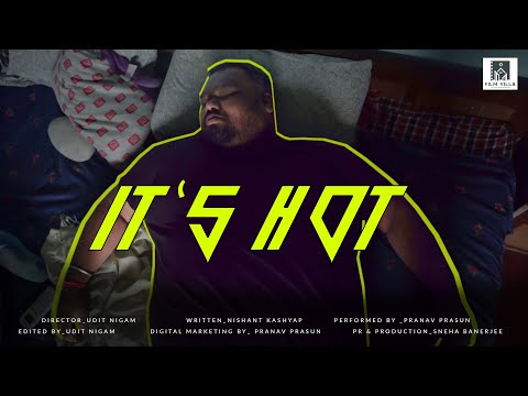 It's Hot - Micro Short Film | Film Villa