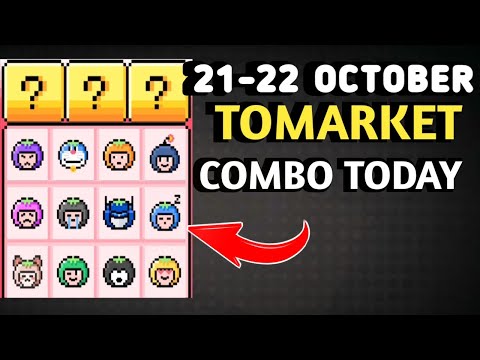 21-22 OCTOBER TOMARKET COMBO TODAY | TOMARKET DAILY COMBO | TOMARKET COMBO TODAY | TOMARKET COMBO