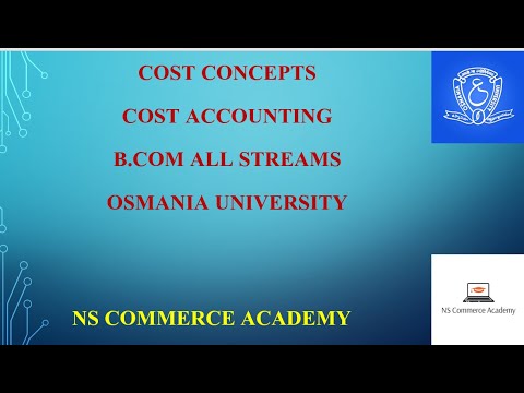 COST CONCEPTS - COST ACCOUNTING - 5TH SEMESTER - B.COM ALL STREAMS - OU