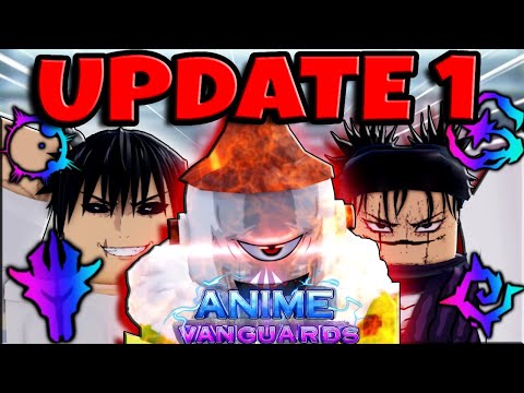 First Look At Update 1 | Anime Vanguards