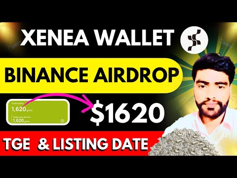 Xenea wallet airdrop | xenea wallet airdrop TGE& Listing Date | xenea wallet airdrop withdrawal