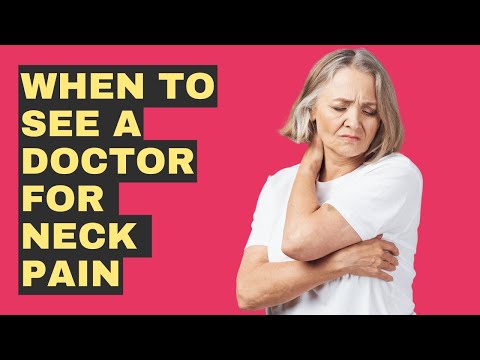 When Neck Pain Means It’s Time To See A Doctor