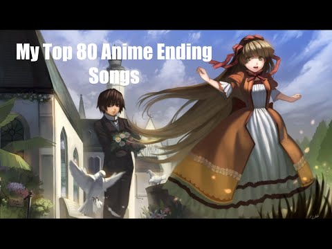 My Top 80 Anime Ending Songs