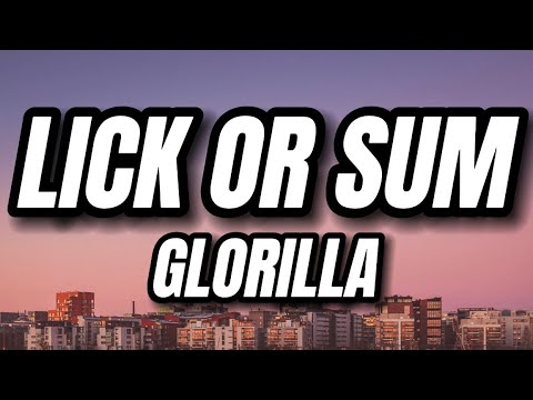 GloRilla - Lick Or Sum (Lyrics)