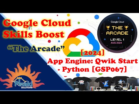 [2024-Aug The Arcade Level 1] App Engine: Qwik Start - Python [GSP067] || Short Trick