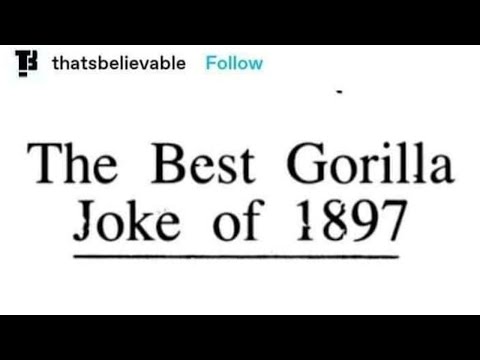 The Best Gorilla Joke of 1897