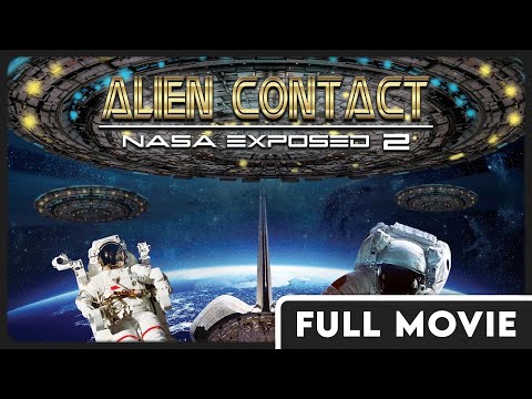 Alien Contact: NASA Exposed 2 | Conspiracy | UFOs | Aliens | FULL ENGLISH DOCUMENTARY