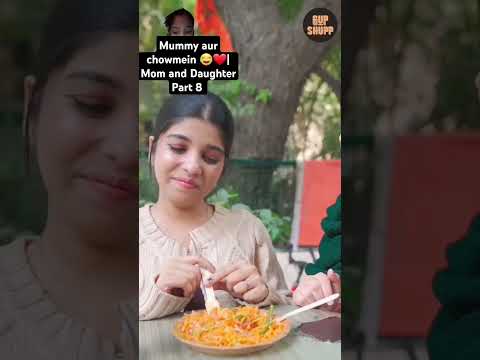 Mummy aur  chowmein 😂❤️| Mom and Daughter Part 8 #shorts #short #chowmein#noorvlogs212