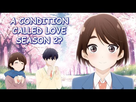 A Condition Called Love Season 2 & Potential Release Date?