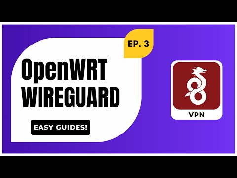 Configuring Wireguard on OpenWRT - Step by Step Guides