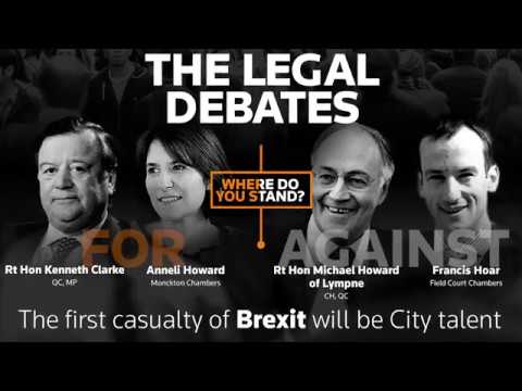 Legal Debate Series - 11 Will the first casualty of Brexit be City talent?