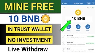 Free BNB Airdrop - Claim Free 10 BNB In Trust Wallet - Free Airdrop Token - Bitcoin | No Investment