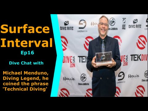 Michael Menduno Joins us on Surface Interval 16, Technical Diving, Where did it come from? Aquacorps