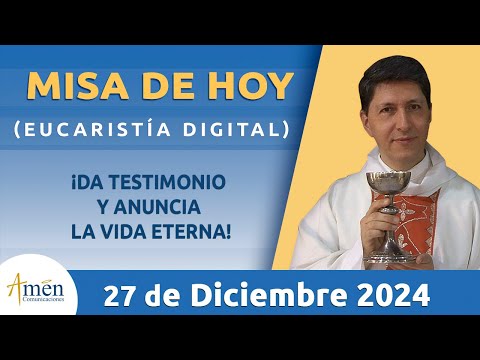 Misa de Hoy | Padre Carlos Yepes | Viernes 27 Diciembre 2024 l Eucaristía Digital | Misa | San Juan