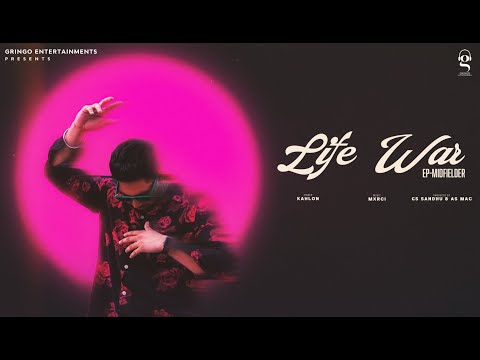 Life War (Midfielder) | Kahlon X Mxrci | Latest Punjabi Songs 2023 | New Punjabi Songs 2023