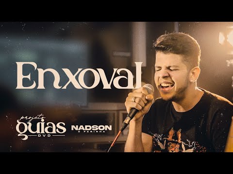 Nadson Ferinha- ENXOVAL-  Guia Para o DVD