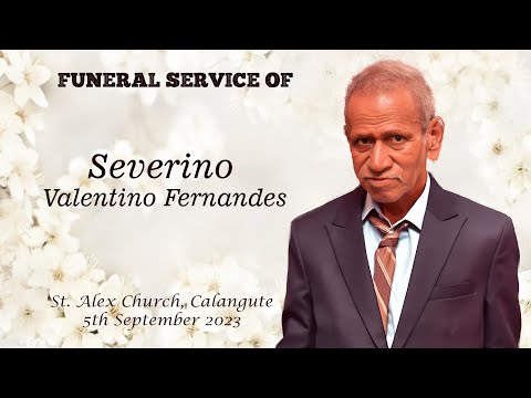 Final Journey of Severino Valentino Fernandes- St. Alex Church Calangute - 5th September 2023