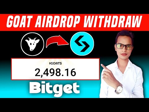 Goat Airdrop Withdraw kaise kare||Goat Airdrop withdrawal in Bitget Exchange||Goat Airdrop Withdraw