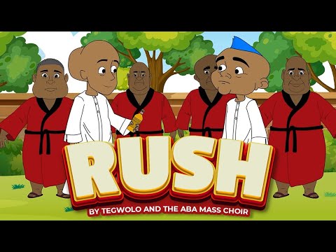 E DEY RUSH By Tegwolo and The Aba Mass Choir