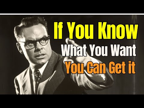 You Must Know What You Want | Earl Nightingale