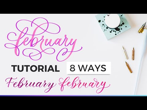 How To Write February in Calligraphy: Tutorial For 8 Styles #calligraphytutorial #february