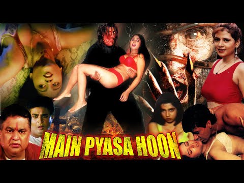 MAIN PYASA HOON | Hindi Movie Horror | Sapna, Aashna, Gulshan Rana, Vinod Tripathi, Harish Patel