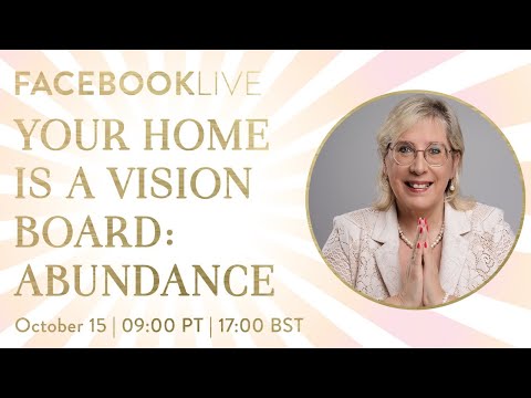 Your Home Is a Vision Board: Abundance - with Marie Diamond