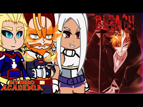 MHA/BNHA Pro heroes react to Ichigo Kurosaki || Bleach || Gacha React