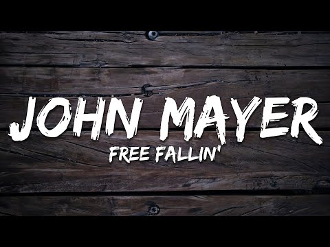 John Mayer - Free Fallin' (Live at the Nokia Theatre) [Lyrics]