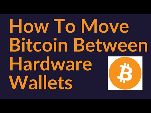 How To Move Your Bitcoin Between Hardware Wallets