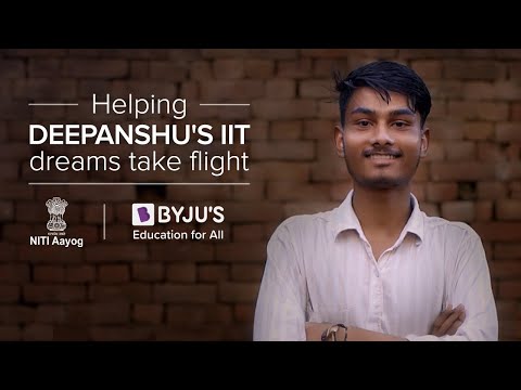 BYJU'S x NITI AAYOG | Deepanshu Kumar & his IIT dream