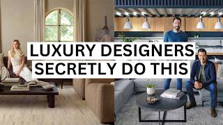 7 Interior Design Secrets Only Luxury Designers Know