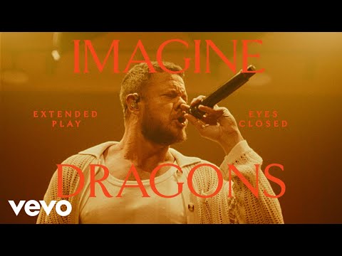 Imagine Dragons - Eyes Closed (Live) | Vevo Extended Play