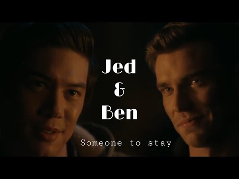 Jed & Ben | Someone To Stay [+4x14]